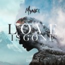 Mynex - Love is gone