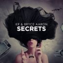 KR & Bryce Aaron - Secrets