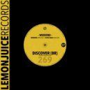 Discover (BR) - Weekend