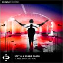 Steyyx & Robbie Rosen - Somebody Loves You