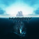 Mastery (Canada) - The Last Chapter (Original Mix)