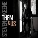 Steven Keene - Them and Us