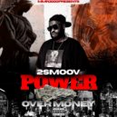 2Smoov - Power Over Money