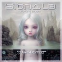 Signal3 - Exhausted