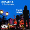 Javi Colors Ft. Les Bruenettes - Sea Line Woman (Radio Edit)