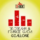 Re-Dream & Frankie Gada - Giallone (Original Mix)