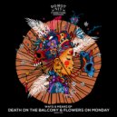 Death on the Balcony, Flowers on Monday - Feel (Original Mix)