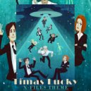 Timas Lucky - The X-Files Theme