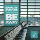 Sodality & OnTune - Be Away