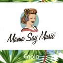 Mama Say Music® - Enola
