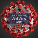 Mehancov - Anti-Virus Mix