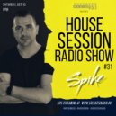 House Session Radio Show - Episode 31