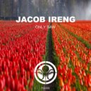 JACOB IRENG - Only Saw