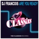 DJ FRANCOIS - Are You Ready
