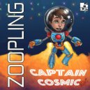 ZOOPLING - Captain Cosmic