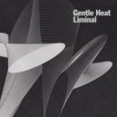 Gentle Heat - Of Course