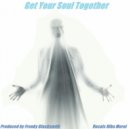Frenky Blacksmith - Get Your Soul Together