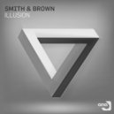 Smith & Brown - Illusion