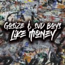 Gosize & Svd Boys - Like Money