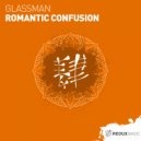 Glassman - Romantic Confusion