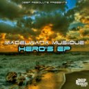 Macelwana Musiique - Hero's