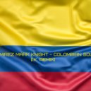 D.Ramirez & Mark Knight - Colombian Soul