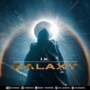 I.K. - Galaxy