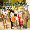 Dope Lemon, Cedric Gervais - Hey You