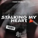 Tiago Meireles - Stalking My Heart