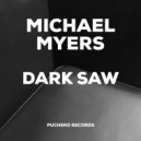 Dark Saw - Michael Mayers