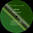 Jf Lee - Pure Trash (Naksy Remix)