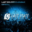 Last Soldier & Arabax - Crystal
