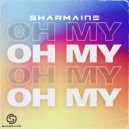 Sharmaine - Oh My (Original mix)