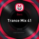 Bers - Trance Mix 41