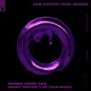 Low Steppa Ft. Reigns - Wanna Show You