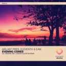 Airlab7 Pres. Eleventh & Eam - Evening Comes