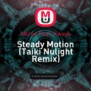 Motez Feat. Kwaye - Steady Motion