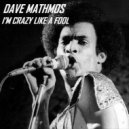 Dave Mathmos - I\'m Crazy Like A Fool (Guitar Chic Mix)
