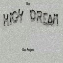 Osc Project - The High Dream