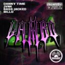 Danny Time, ill.45, BassJacked, Billo - Lambo