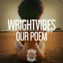 WrightVibes - Our Poem
