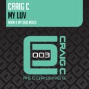 Craig C - My Luv
