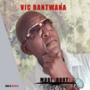 Vic Bantwana - For You