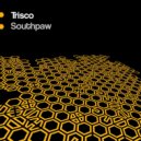 Trisco - Southpaw (Fluke\'s Glassjaw Remix)