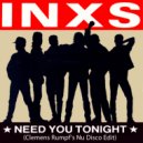 INXS - I Need You Tonight (Clemens Rumpfs Nu Disco Edit)