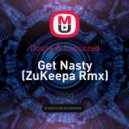 Dossa & Locuzzed - Get Nasty