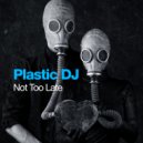 Plastic DJ - Love Isn't Fair