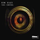 Remi Blaze - Take Control