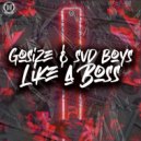 Gosize & Svd Boys - Like A Boss
