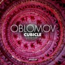 Oblomov - Cubicle